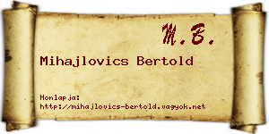 Mihajlovics Bertold névjegykártya